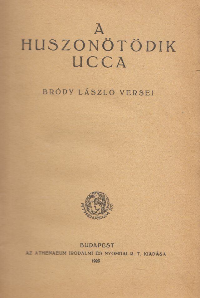 Bródy László - A huszonötödik ucca [antikvár]