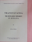 Julia Nánay - Transylvania: The Hungarian Minority in Rumania [antikvár]