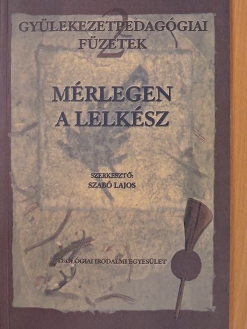 Baranyayné Rohn Erzsébet - Mérlegen a lelkész [antikvár]