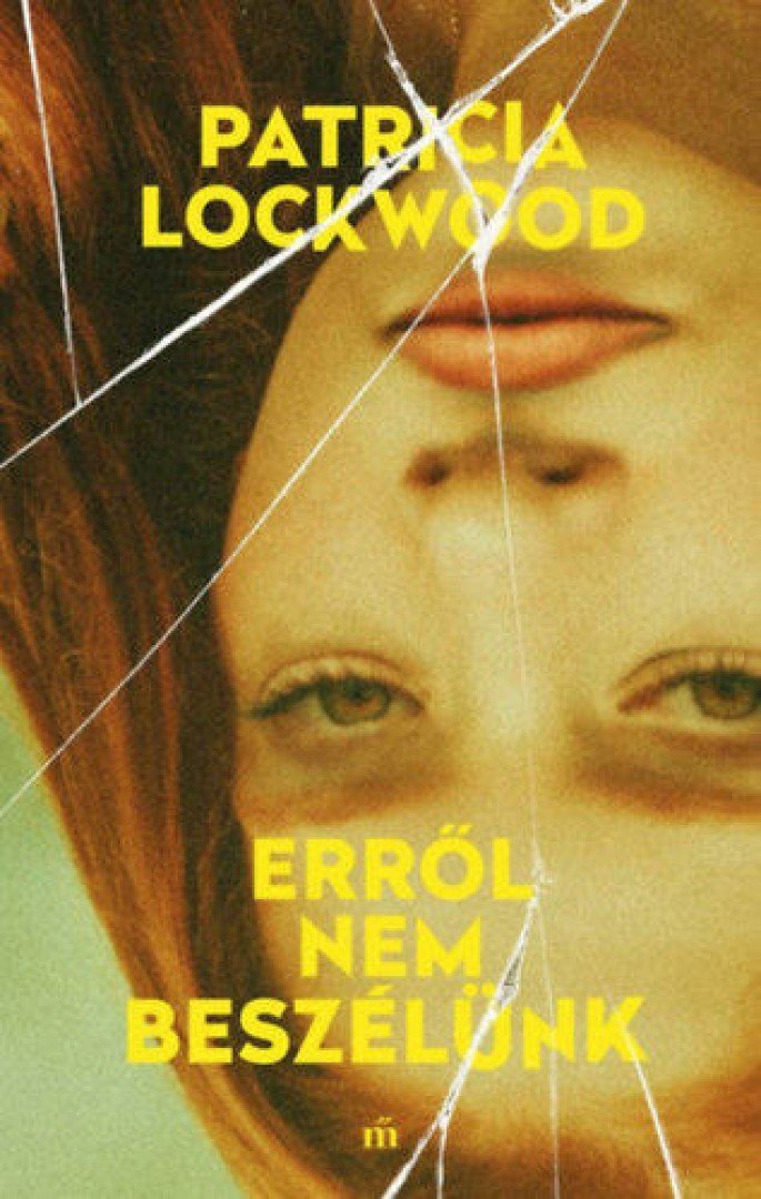 Patricia Lockwood - Erről nem beszélünk [antikvár]