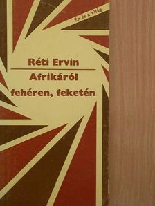Réti Ervin - Afrikáról fehéren, feketén [antikvár]