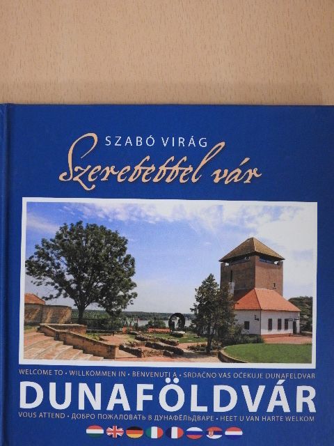 Szeretettel vár Dunaföldvár - CD-vel [antikvár]