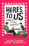Adam Silvera - Here&#039;s to us - Színre lép az igaz szerelem [eKönyv: epub, mobi]