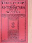 Friedrich Jacobsen - Bibliothek der Unterhaltung und des Wissens 1912/7. (gótbetűs) [antikvár]