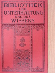 Friedrich Jacobsen - Bibliothek der Unterhaltung und des Wissens 1912/7. (gótbetűs) [antikvár]