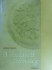 Julesz János - A visszavett szüzesség [antikvár]