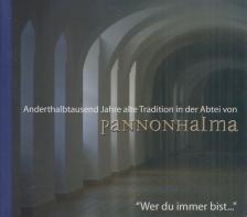 Varga Mátyás - Anderthalbtausend Jahre alte Tradition in der Abtei von Pannonhalma [antikvár]