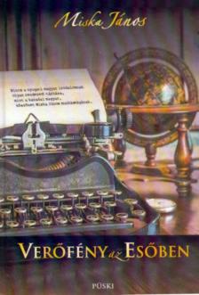 Miska János - Verőfény az esőben [antikvár]
