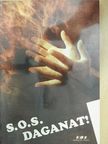S.O.S. Daganat! [antikvár]