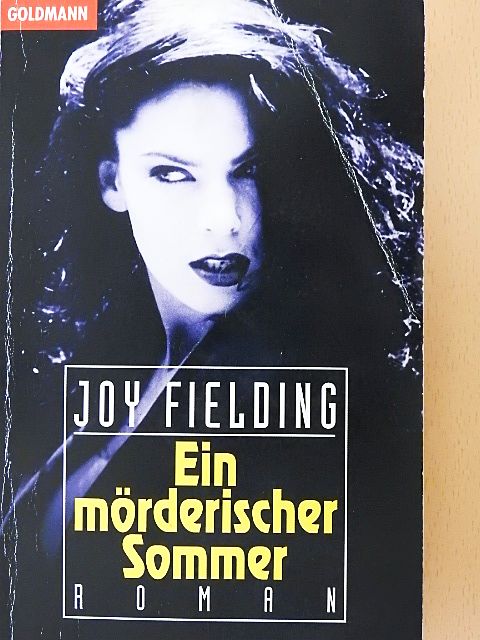 Joy Fielding - Ein mörderischer Sommer [antikvár]