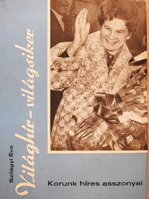 Szilágyi Éva - Világhír-világsiker [antikvár]