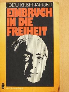 Jiddu Krishnamurti - Einbruch in die Freiheit [antikvár]