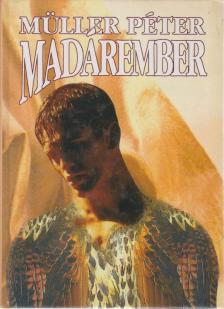 Müller Péter - Madárember [antikvár]