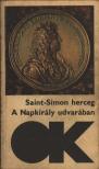 Saint-Simon herceg - A Napkirály udvarában [antikvár]