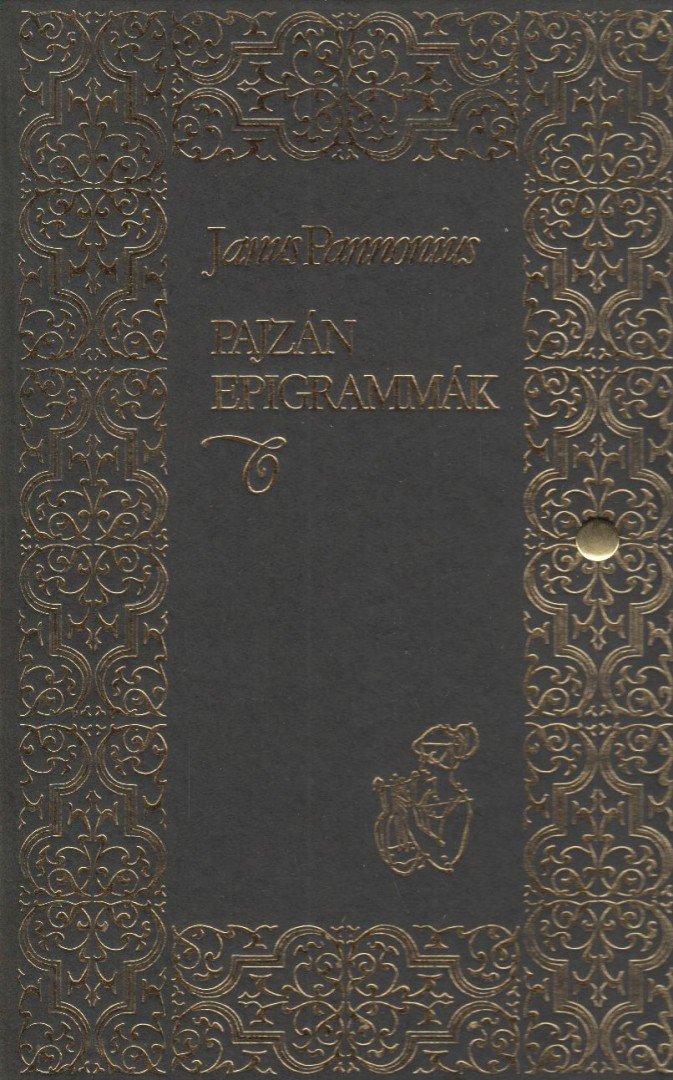 JANUS PANNONIUS - Pajzán epigrammák / Epigrammata lasciva [antikvár]
