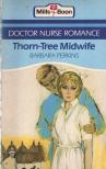 Perkins, Barbara - Thorn-Tree Midwife [antikvár]