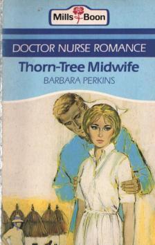Perkins, Barbara - Thorn-Tree Midwife [antikvár]