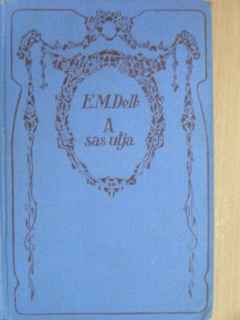 E. M. Dell - A sas útja [antikvár]