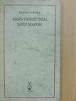 Krúdy Gyula - Aranykézutcai szép napok [antikvár]