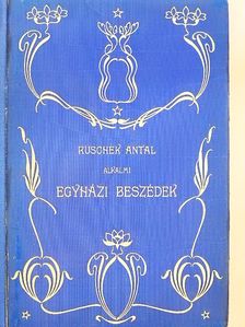 Ruschek Antal - Alkalmi egyházi beszédek [antikvár]