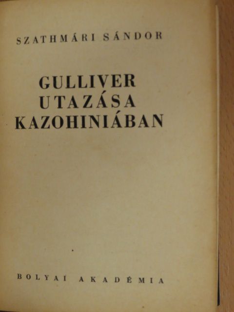 Szathmári Sándor - Gulliver utazása Kazohiniában [antikvár]