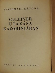 Szathmári Sándor - Gulliver utazása Kazohiniában [antikvár]