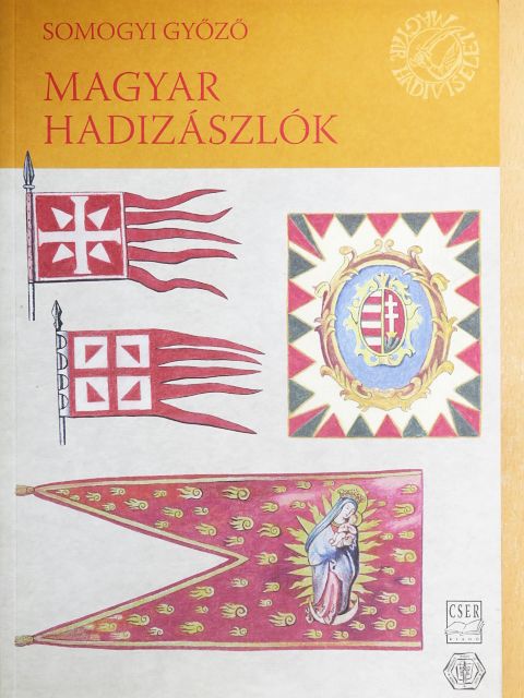 Cs. Kottra Györgyi - Magyar hadizászlók [antikvár]
