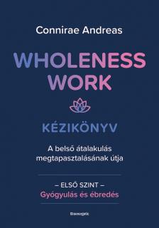 Connirae Andreas - Wholeness Work [eKönyv: epub, mobi]