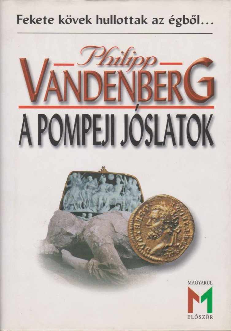 Philipp Vandenberg - A pompeji jóslatok [antikvár]