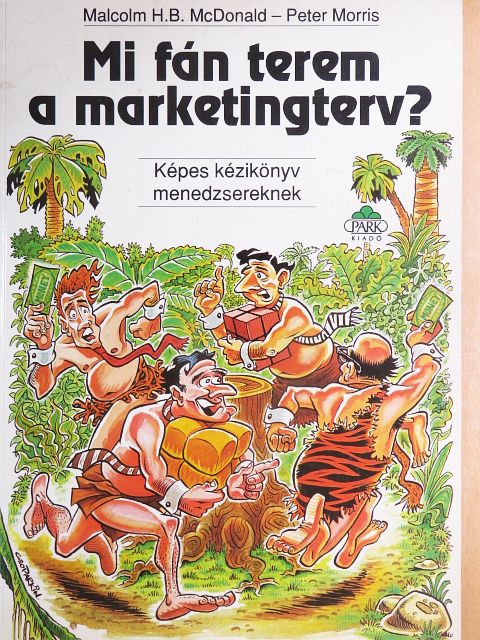 Malcolm H. B. McDonald - Mi fán terem a marketingterv? [antikvár]