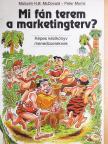 Malcolm H. B. McDonald - Mi fán terem a marketingterv? [antikvár]