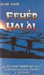 Wain, Alan - Fehér halál [antikvár]