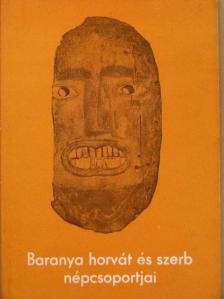 Sarosácz György - Baranya horvát és szerb népcsoportjai [antikvár]