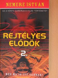 Nemere István - Rejtélyes elődök 2. [antikvár]