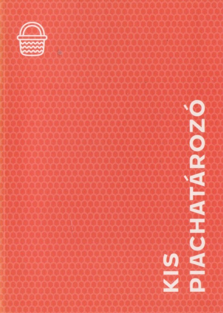 Ughy Szabina - Kis Piachatározó [antikvár]