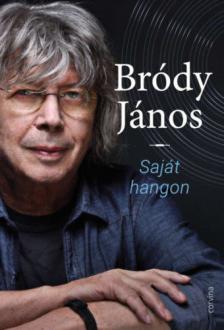Bródy János - Saját hangon [antikvár]