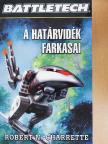 Robert N. Charrette - A határvidék farkasai [antikvár]