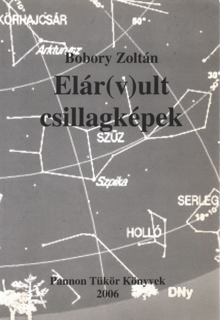 Bobory Zoltán - Elár(v)ult csillagképek (dedikált) [antikvár]