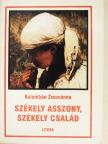 Kolumbán Zsuzsánna - Székely asszony, székely család [antikvár]