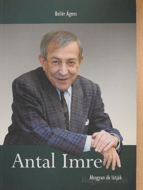 Bellér Ágnes - Antal Imre [antikvár]