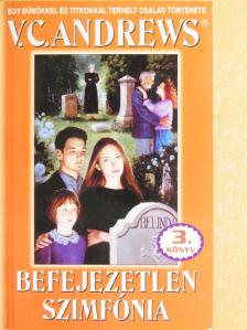V. C. Andrews - Befejezetlen szimfónia [antikvár]