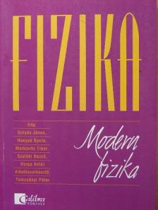 Gulyás János - Fizika - Modern fizika [antikvár]