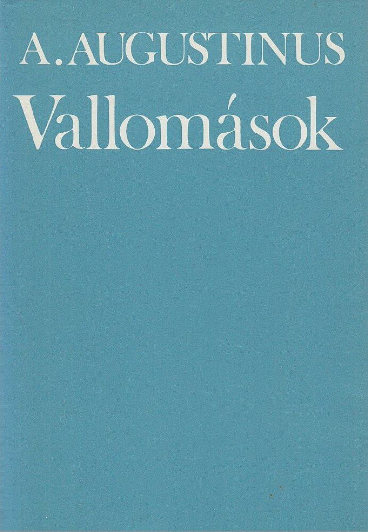 Aurelius Augustinus - Vallomások [antikvár]
