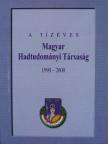 Dr. Ács Tibor - A tízéves Magyar Hadtudományi Társaság 1990-2000 [antikvár]