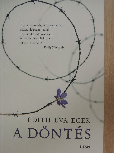 Edith Eva Eger - A döntés [antikvár]