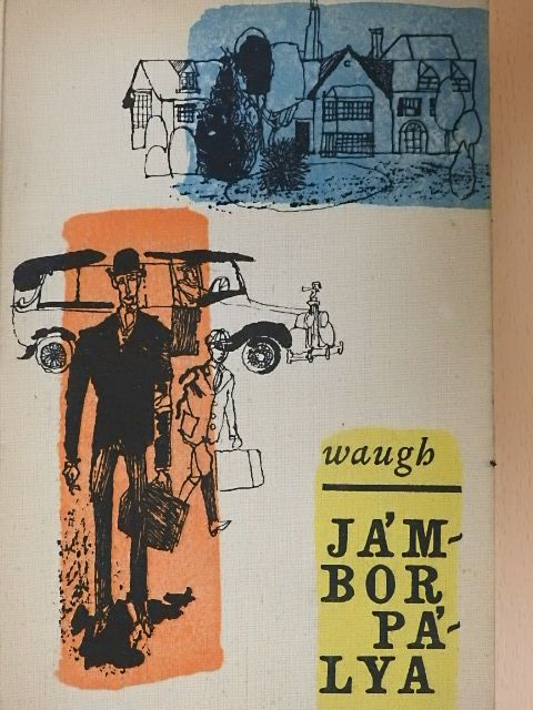 Evelyn Waugh - Jámbor pálya [antikvár]