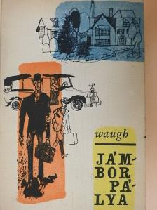 Evelyn Waugh - Jámbor pálya [antikvár]