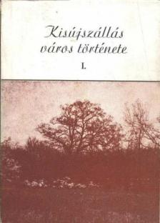 dr. Szabó László - Kisújszállás város története I. [antikvár]