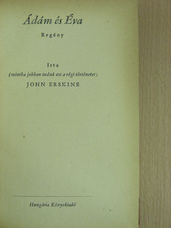 John Erskine - Ádám és Éva  [antikvár]