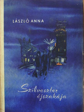 László Anna - Szilveszter éjszakája [antikvár]